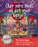 Cher père Noël, où est mon banjo?